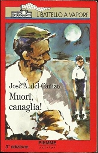 Muori, Canaglia Cañizo, José A. Del Edizioni Piemme