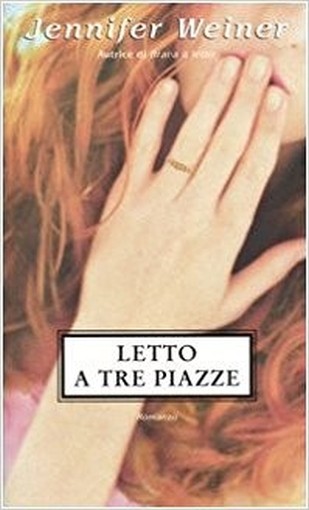Letto A Tre Piazze  Weiner, Jennifer Edizioni Piemme