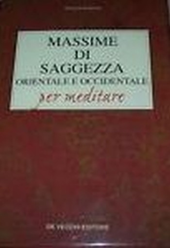 Massime Di Saggezza Orientale E Occidentale  Fantoni, Fiorella De Vecchi