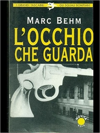 L' Occhio Che Guarda  Behm, Marc Bompiani