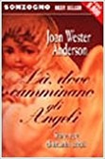 Là, Dove Camminano Gli Angeli Anderson, Joan Wester Sonzogno
