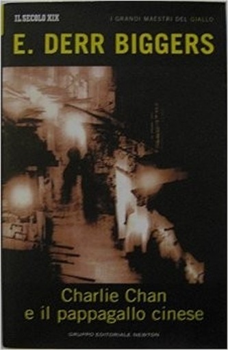 Charlie Chan E Il Pappagallo Cinese  Biggers, Earl Derr Newton Compton Editori