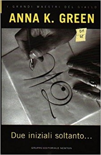 Due Iniziali Soltanto...  Green, Anna Katharine Newton Compton Editori