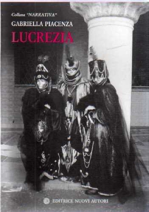 Lucrezia  Piacenza, Gabriella Milano Nuovi Autori, \1993!
