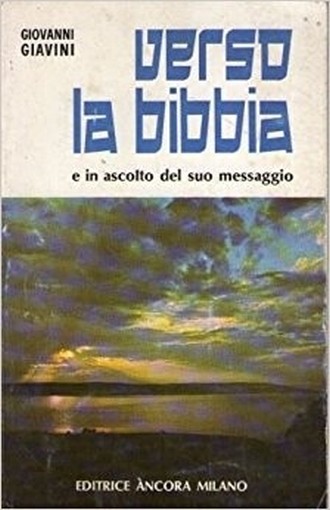 Verso La Bibbia E In Ascolto Del Suo Messaggio  Giavini, Giovanni Àncora Editrice