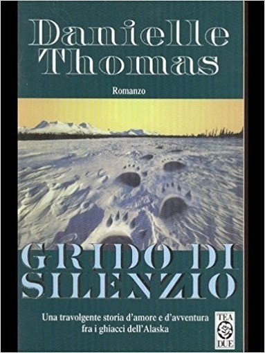 Grido Di Silenzio  Thomas, Danielle Tea