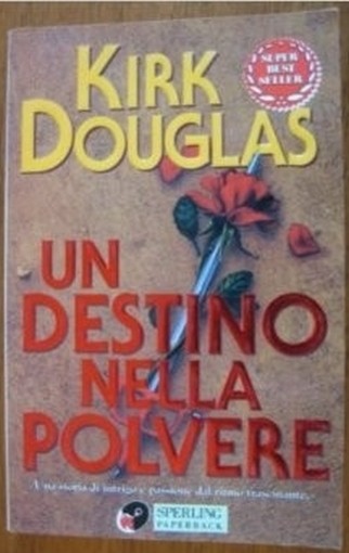Un Destino Nella Polvere  Douglas, Kirk Adriano Salani Editore