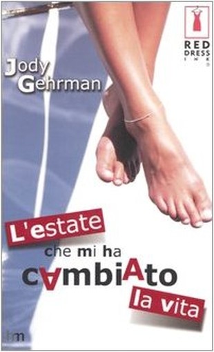 L' Estate Che Mi Ha Cambiato La Vita  Gehrman, Jody Milano Harlequin Mondadori, 2005