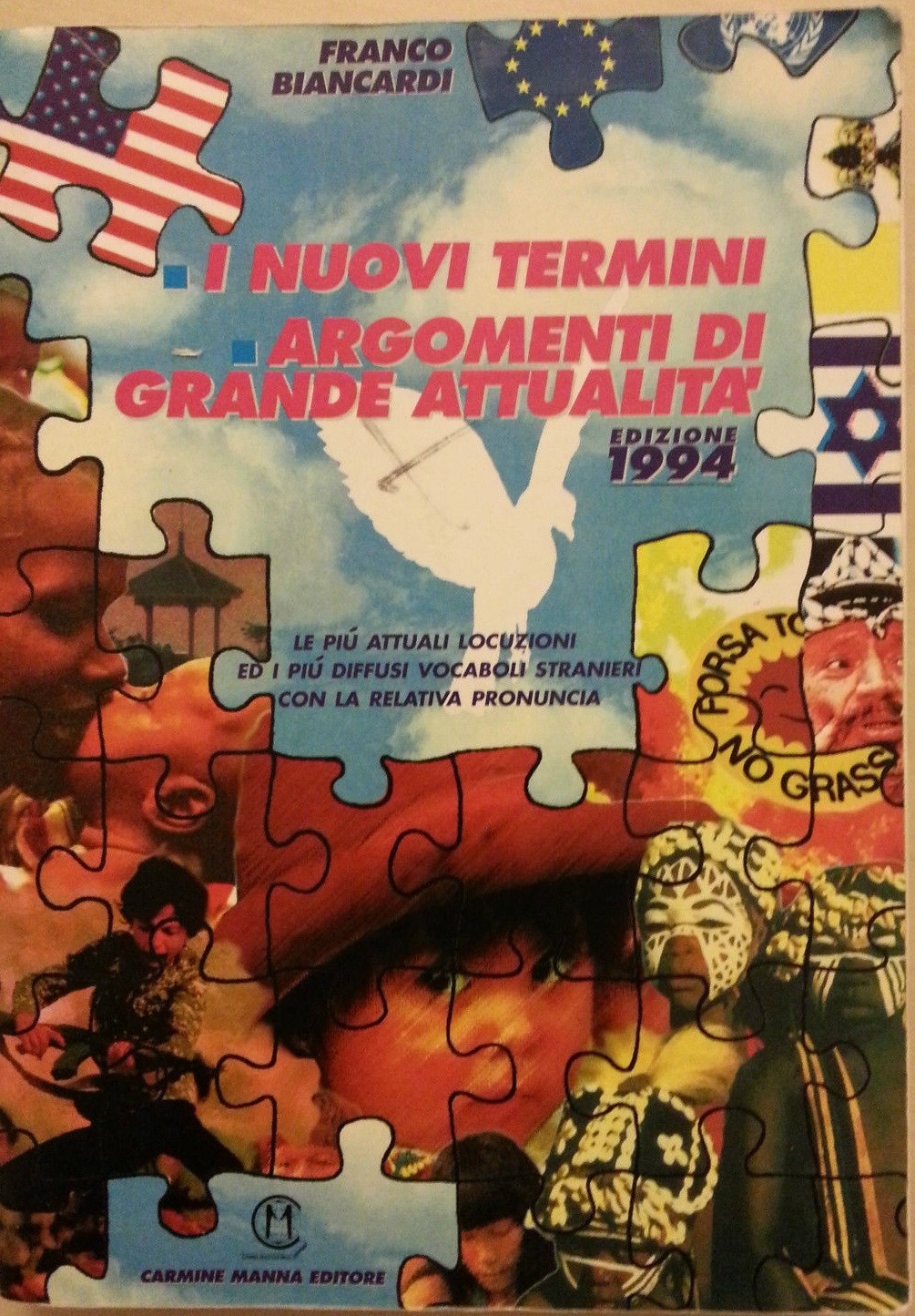 I Nuovi Termini. Argomenti Di Grande Attualità Franco Biancardi Edizioni Manna 