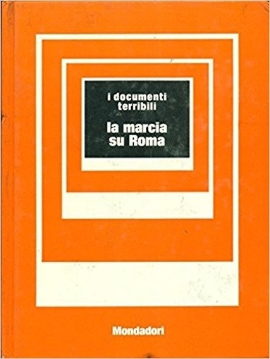 La Marcia Su Roma Casati Metello (A Cura Di) Mondadori 