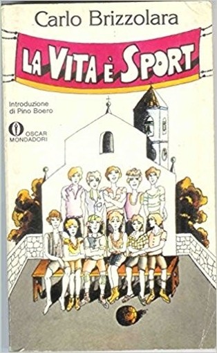La Vita È Sport Carlo Brizzolara Mondadori Collana Oscar Narrativa