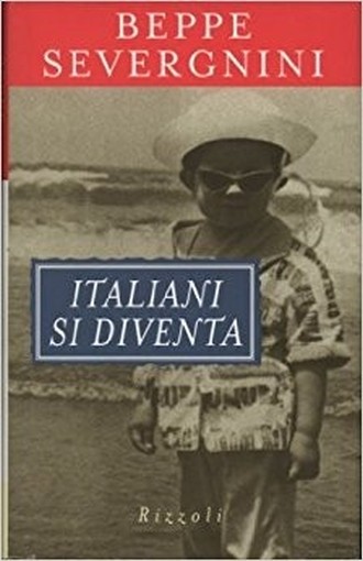 Italiani Si Diventa Severgnini Beppe Rizzoli