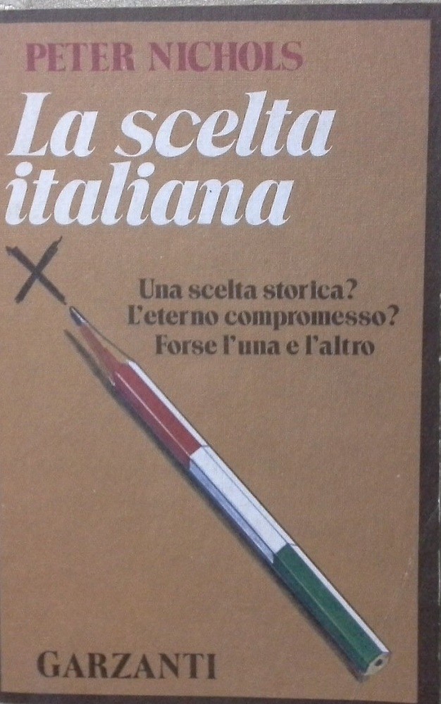 La Scelta Italiana Nichols Peter Garzanti
