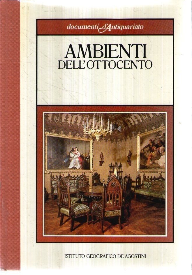Ambienti Dell'Ottocento Sciolla Gianni C. De Agostini, 