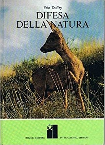 Difesa Della Natura. Duffey Eric - Milano, Rizzoli