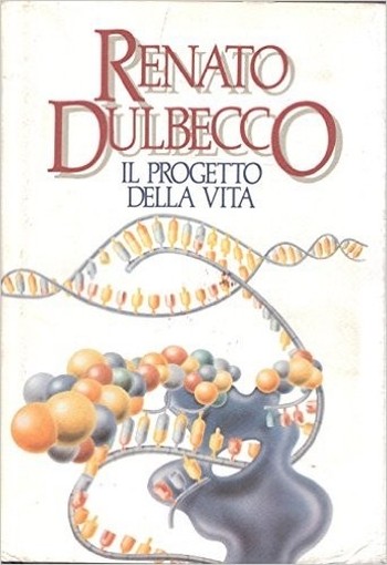 Il Progetto Della Vita Dulbecco Renato Cde