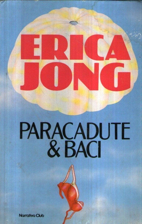 Paracadute & Baci  Erica Jong Euroclub