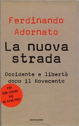 La Nuova Strada Ferdinando Adornato Mondadori 