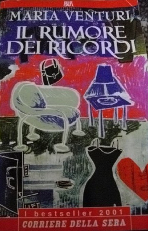Il Rumore Dei Ricordi Maria Venturi Corriere Della Sera