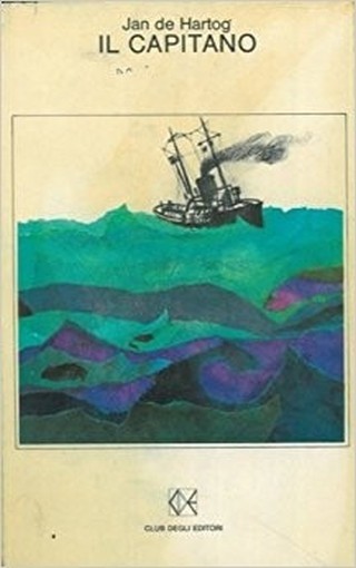 Il Capitano. Jan De Hartog Cde