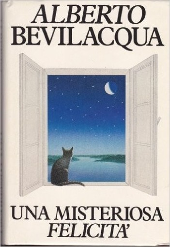 Una Misteriosa Felicità Alberto Bevilacqua Cde