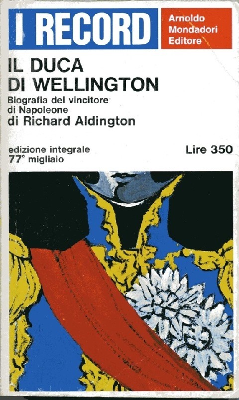 Il Duca Di Wellington Aldington Richard Mondadori Milano