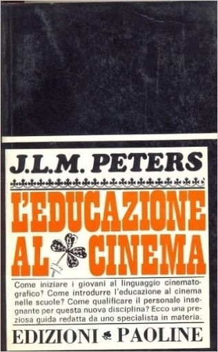 L'Educazione Al Cinema J.L.M Peters Paoline 