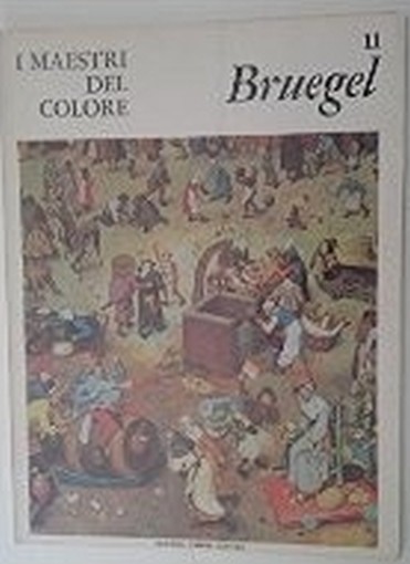 I Maestri Del Colore: Bruegel Andreas Grote Fratelli Fabbri 