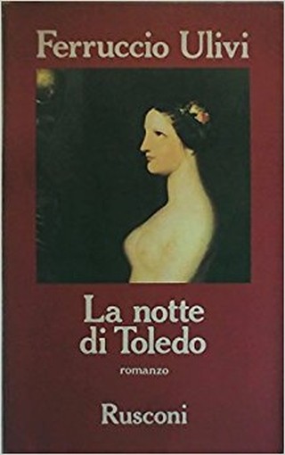 La Notte Di Toledo Ferruccio Ulivi Rusconi