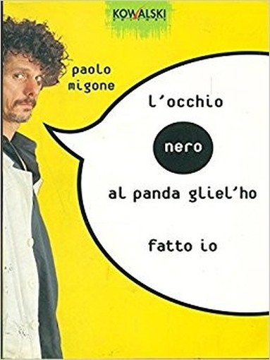 L'Occhio Nero Al Panda Glie L'Ho Fatto Io Paolo Mignone Kowalski 