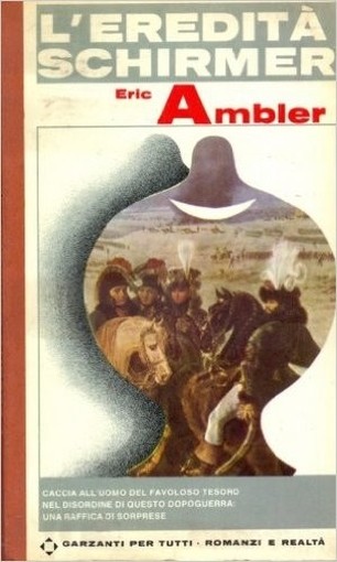L'Eredita' Schirmer Eric Ambler Garzanti 