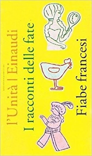 I Racconti Delle Fate. Fiabe Francesi Autori Vari (Autore) Unità 