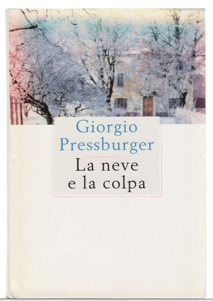 La Neve E La Colpa Giorgio Pressburger Cde