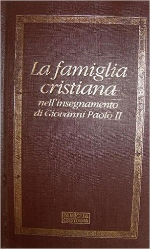 La Famiglia Cristiana Nell'Insegnamento Di Giovanni Paolo Ii Aa.Vv. Famiglia Cristiana 