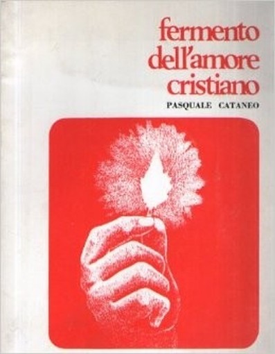 Fermento Dell'Amore Cristiano Pasquale Cataneo Edizioni Dehoniane 