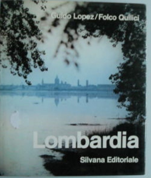 Lombardia. Lopez G. - Quilici F. Direzione Relazioni Esterne Esso Italiana 