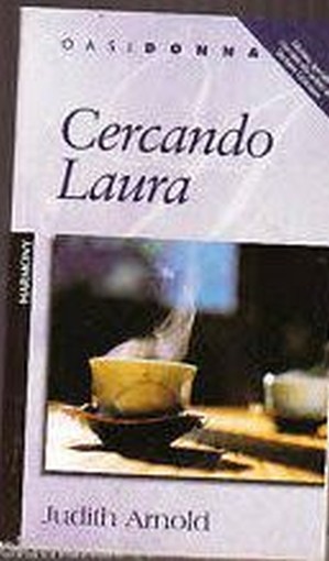 Cercando Laura J. Arnold Harmony Mondadori