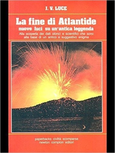 La Fine Di Atlantide J. V. Luce Newton Compton Editori 