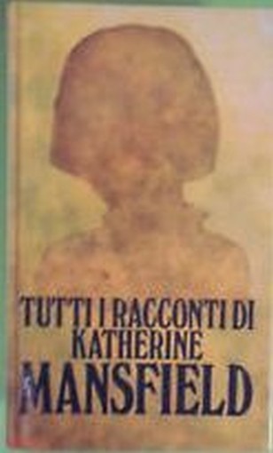 Tutti I Racconti Katherine Mansfield Comunità