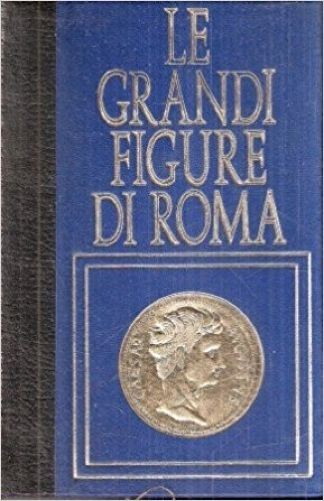 Le Grandi Figure Di Roma Marit Francois Ferni