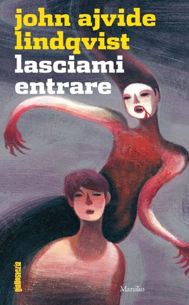 Lasciami Entrare  John A. Lindqvist Marsilio 