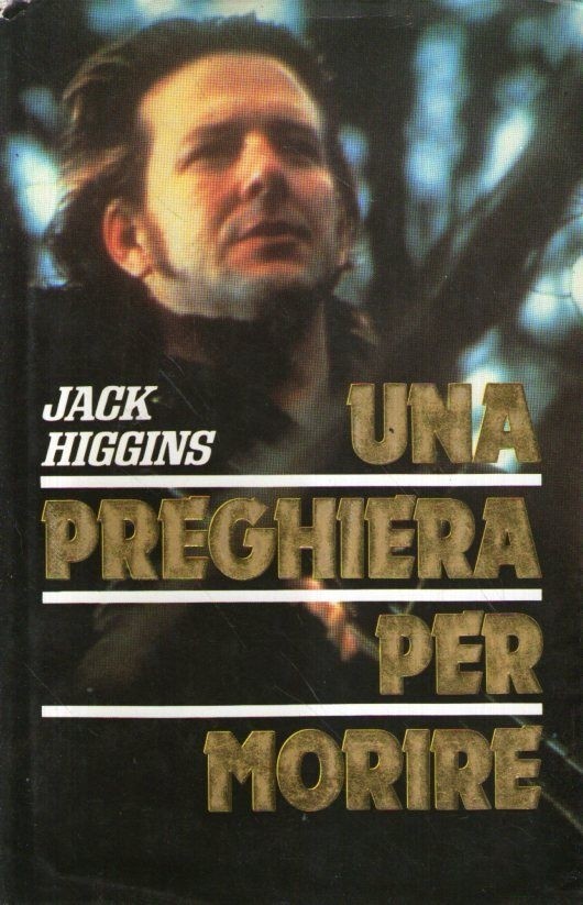 Una Preghiera Per Morire  Higgins Jack Euroclub