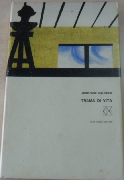 Trama Di Vita  Calisher Munari Club Degli Editori