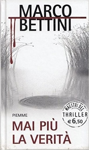 Mai Piu' La Verita' Bettini Piemme 