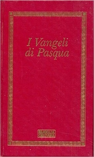 I Vangeli Di Pasqua Gianfranco Ravasi Famiglia Cristiana 