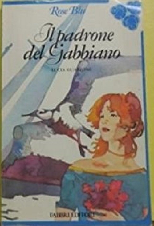 Il Padrone Del Gabbiano  Lucia Guazzoni Fabbri Editori 