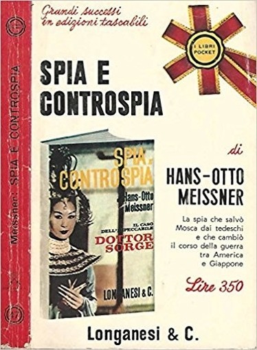 Spia E Controspia. Hans-Otto Meissner Longanesi & C.