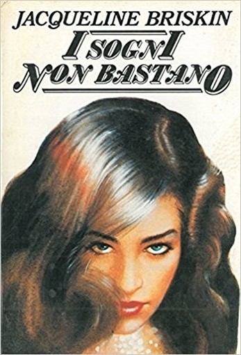 I Sogni Non Bastano Briskin Jacqueline - Cde