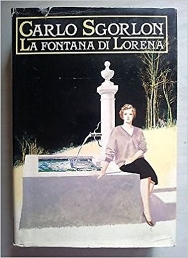 La Fontana Di Lorena Carlo Sgorlon Cde