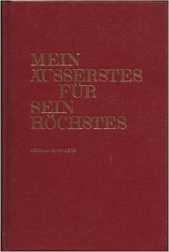 Mein Ausserstes Fur Sein Hochstes Oswald Chambers Berchtold